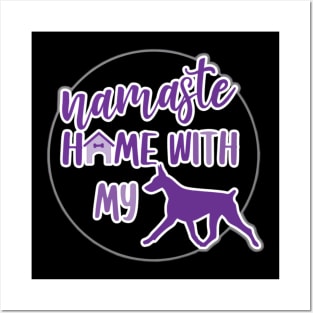 Namaste Home With My Doberberman Posters and Art